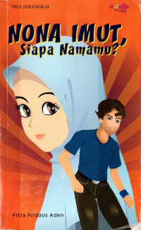 Image of Nona Imut, Siapa Namamu?